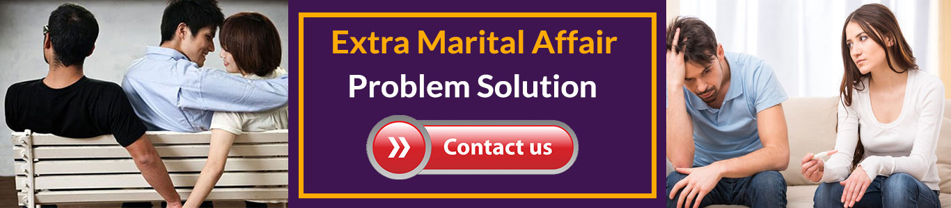 extra marital affair problem solution